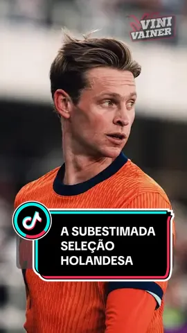 A subestimada seleção da Holanda #holanda #futeboleuropeu #TikTokEsportes 