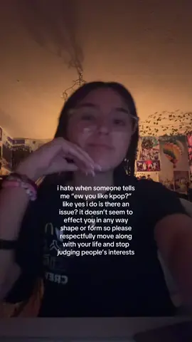 i was always told this when i was younger so i always kept my interests a secret but now that ive grown ive realized its okay to show off your interests and that life is to short to be embarrassed of your amazing interests! but people like this always make it harder for people to actually do that #straykids #kpop #kpopfyp #viral #fyp 