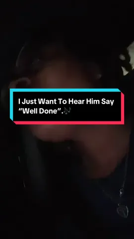 all i wanna hear Him say is, WELL DONE!