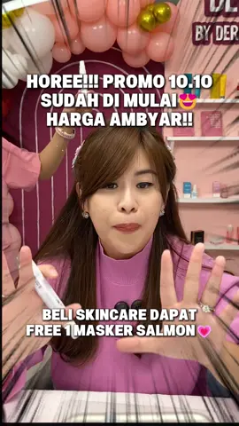 PROMO 10.10 sudah di mulaiii🎉🎉🚀 harga skincare ambyar, krim mata harga hore-hore😍😍dan setiap pembelian skincare (kecuali harga hore-hore) dapat free 1 masker salmon 💖💖✨ tunggu apalagii langsung join live sekarang!!! #promomakan1010 #tipsskincare #dexskin #dexskinbydermaexpress #livespesial 
