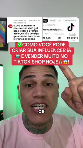 Respondendo a @Bela essência esse é o jeito mais fácil para gerar um PROMPT no chat GPT para sua influenciar iA 🤖 e vender muito😱? #criadordeconteudo #tiktokshop #ia #inteligenciaartificial #influencer 