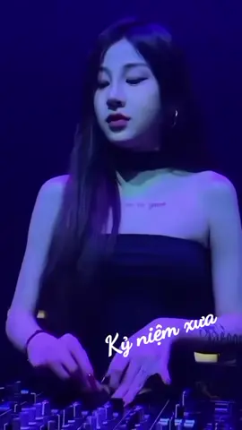 #CapCut #kỷ niệm xưa  #DJNineya 