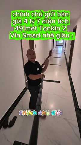 chính chủ gửi bán giá 4 tỷ 7 diện tích 49 mét Tonkin 2 Vin Smart nhà giàu : #daotramty 