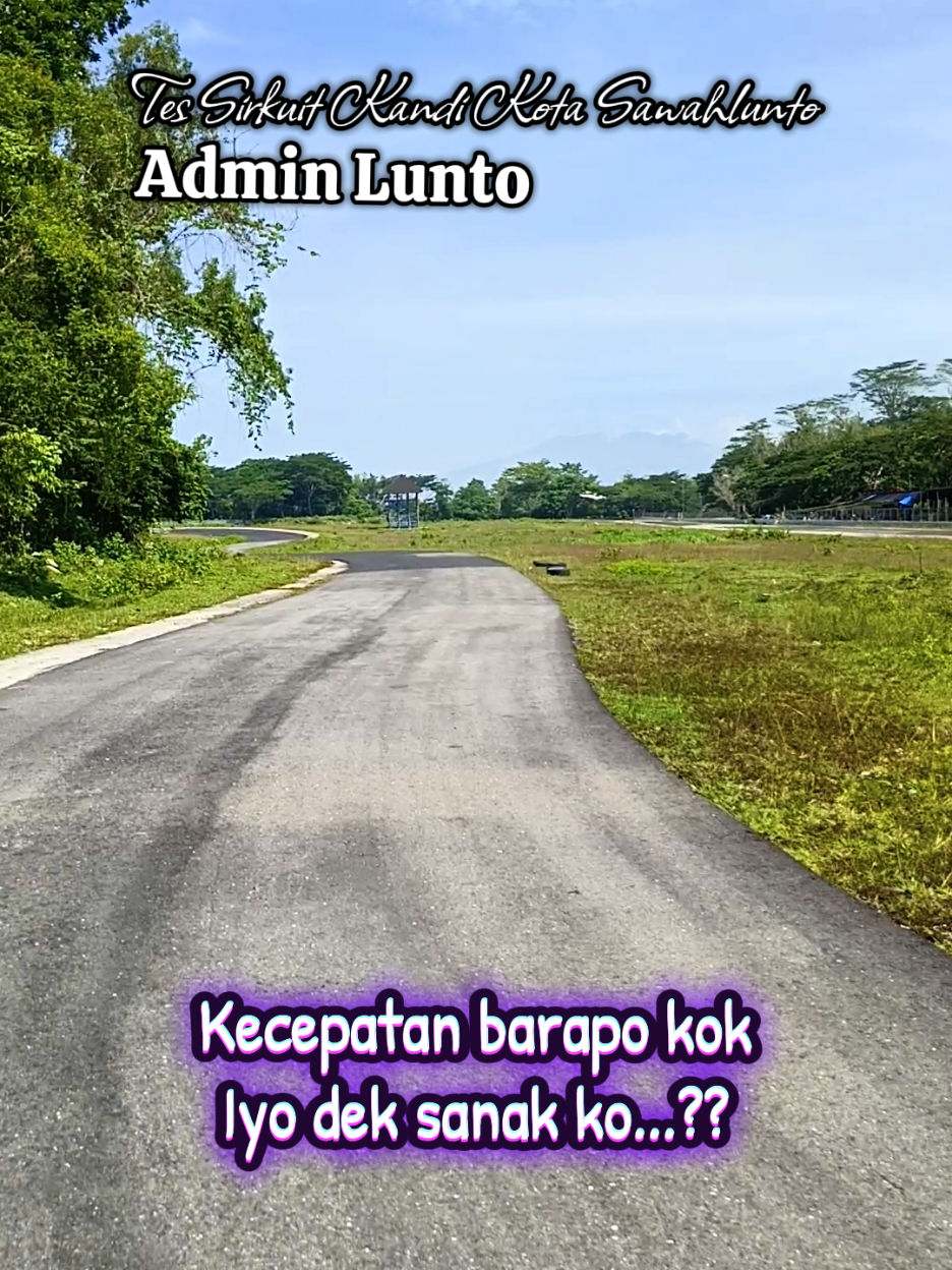 Kito tes Lo lah sirkuit ko cah #minangviraltiktok  #fypシ゚ 