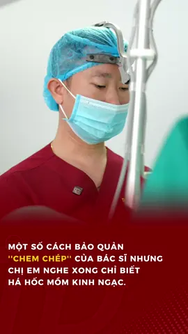 Cũng là cách để bảo quản “chem chép” nhưng cách của bác sĩ nghe có vẻ lạ lắm #bacsytuanduong #thammytuanduong #thammy #lamdep   