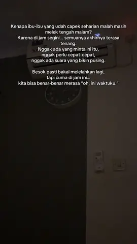 Kadang, satu-satunya waktu kita bisa bernapas… ya cuma di jam segini. Bukan karena gak ngantuk, tapi karena akhirnya tenang. Peluk untuk semua ibu yg ingin kedamaian 💛❤️ #ibuibu #momlife #melekmalam #tidurngantukngilap        