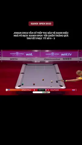 Phần 1620 | Chiến thắng nhanh chóng cho Nhà vô địch Hanoi Open 2024#Johan Chua#xuhuong#billiards#Hanoi Open 2025