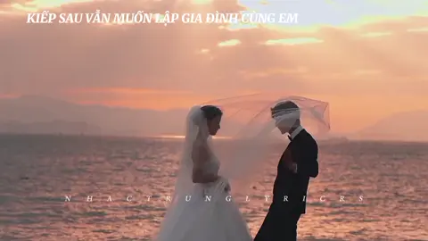 Song : Kiếp Sau Vẫn Muốn Lập Gia Đình Cùng Em #kiepsauvanmuonlapgiadinhcungem#zan250nhactrunglyrics #douyin抖音 #douyin #xuhuong 