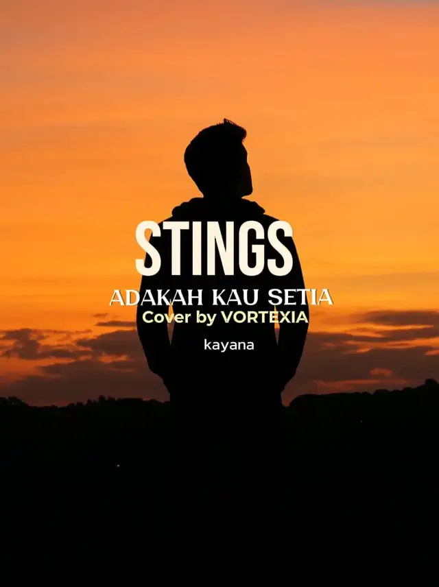 #coverrock #vortexia #stingsadakahkausetia #lewatberandafyp #adakahkausetiastings 