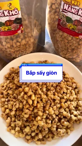 Bắp sấy giòn tẩm gia vị #ngocthao #thinhhanhxuhuong #bapchiengion #anvat  @Ngọc Thảo  @Ngọc Thảo  @Ngọc Thảo 