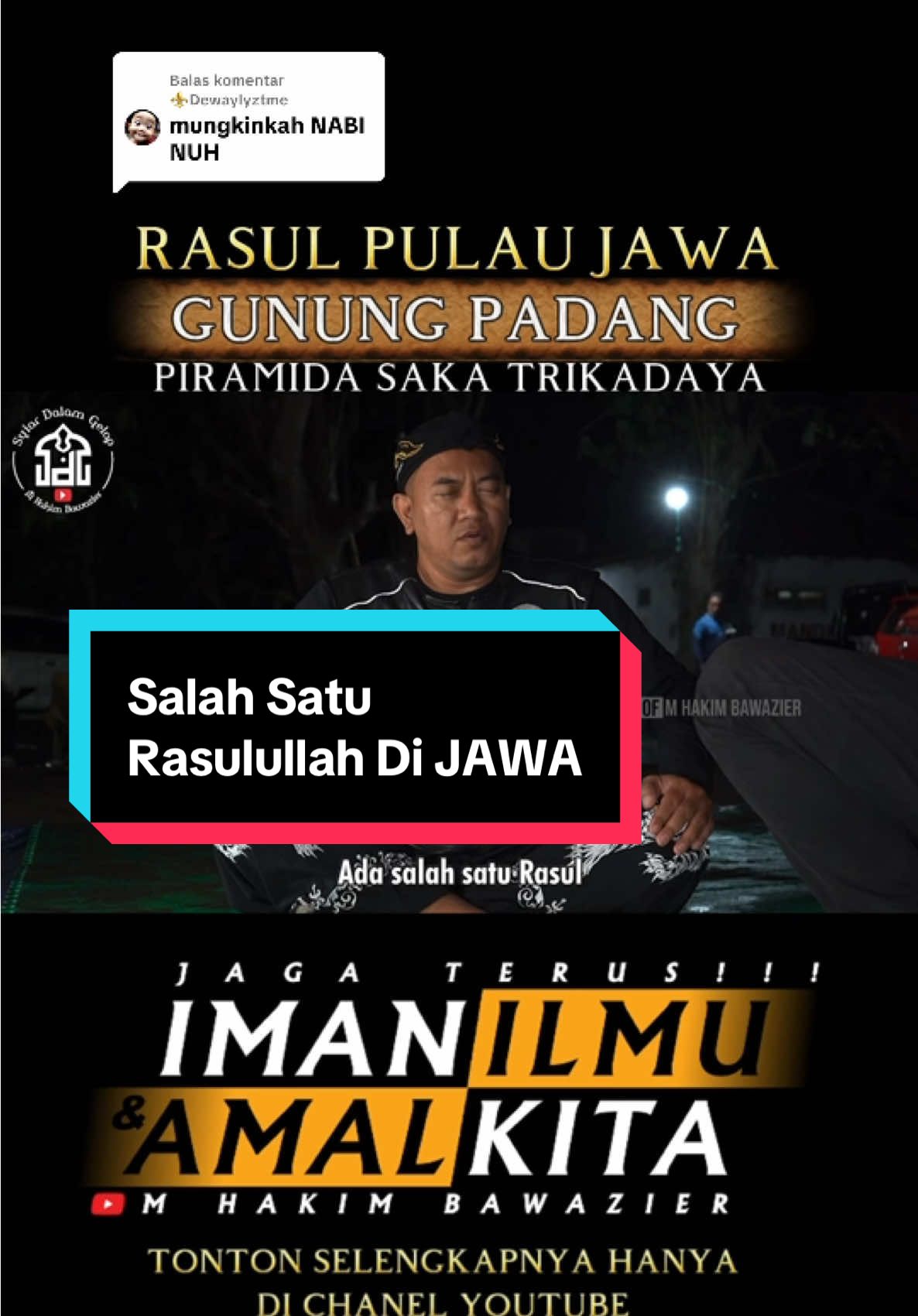 Membalas @⚜️Dewaylyztme Pratama⚜️  RASUL Di Pulau Jawa  ,??? Siapakah Dia..??? #jagaterusimanilmudanamalkita #syiardalamgelap #hakimbawazier #syekhathoillah #rasulullah 
