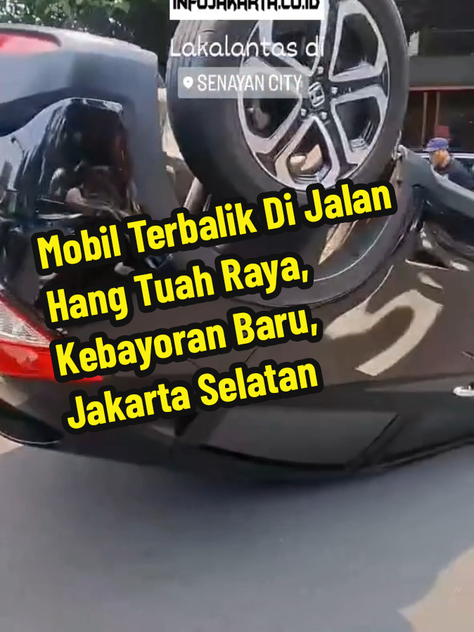 Rabu pagi, 8 Oktober 2025, dilaporkan terjadi kecelakaan mobil terbalik di Jalan Hang Tuah Raya, Kebayoran Baru, Jakarta Selatan. Mohon berhati-hati dalam berkendara. #kebayoranbaru #jakartaselatan  ----- Ikuti akun kami untuk update informasi terkini Jakarta dan sekitarnya ----- 📹 : ig via nurhidayati_hld