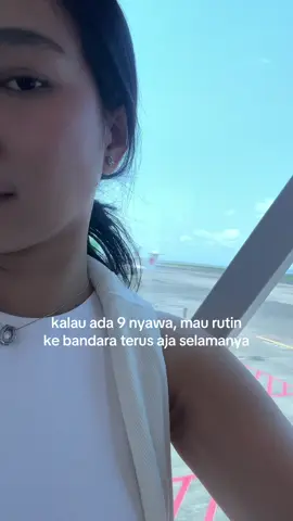 Ngapain aja terserah, ke bandara dulu ajah 🙏