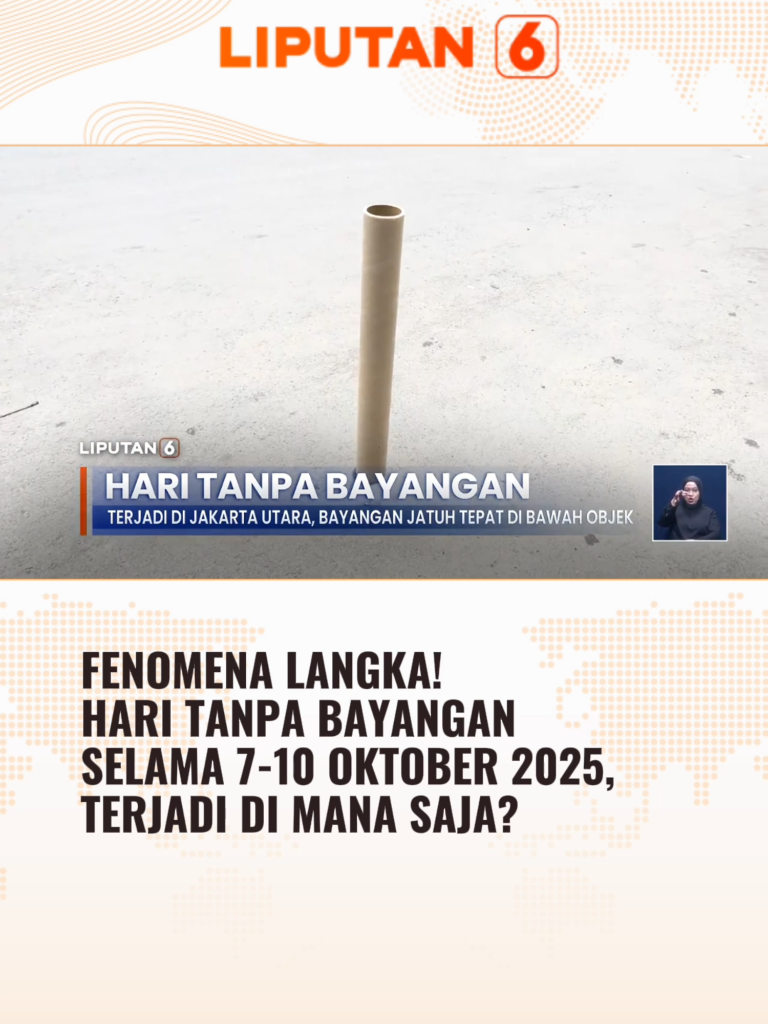 Ternyata ada lho hari tanpa bayangan 🤔 #newssctv #liputan6sctv #liputan6 #fypage #trending #berita #beritatiktok #beritaviral #fyp #foryourinformation #longervideos