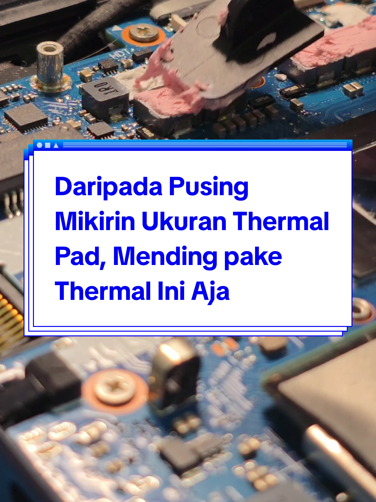 Biar gausah ribet ngukur, motong dan takut ketinggian. Thermal putty bisa jadi solusi terbaik untuk mengganti thermal pad #servicelaptop 