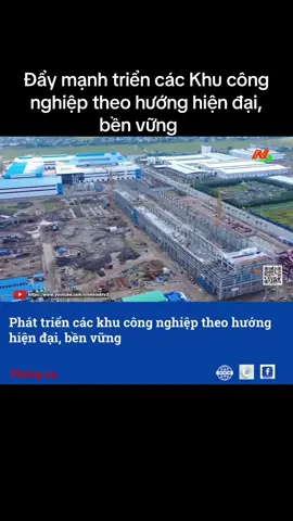 Đẩy mạnh triển các Khu công nghiệp theo hướng hiện đại, bền vững