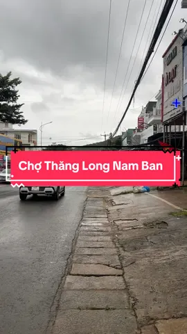 Chợ Thăng Long - Nam Ban Lâm Hà, một chiều mưa 🌧️🌿 #manhdatvendalat #dalat #nambanlamha #namban 