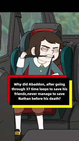 Why did Abaddon, after going through 37 time loops to save his friends,never manage to save Nathan before his death？ #HauntedHotel #netflix #Abaddon #us #celebrity 