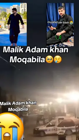 MALAK Adam Khan moqabla #viral #adamkhanmargvudeo #wafatsho #adamkhan #viralmyaccount🙏🙏😚😘 