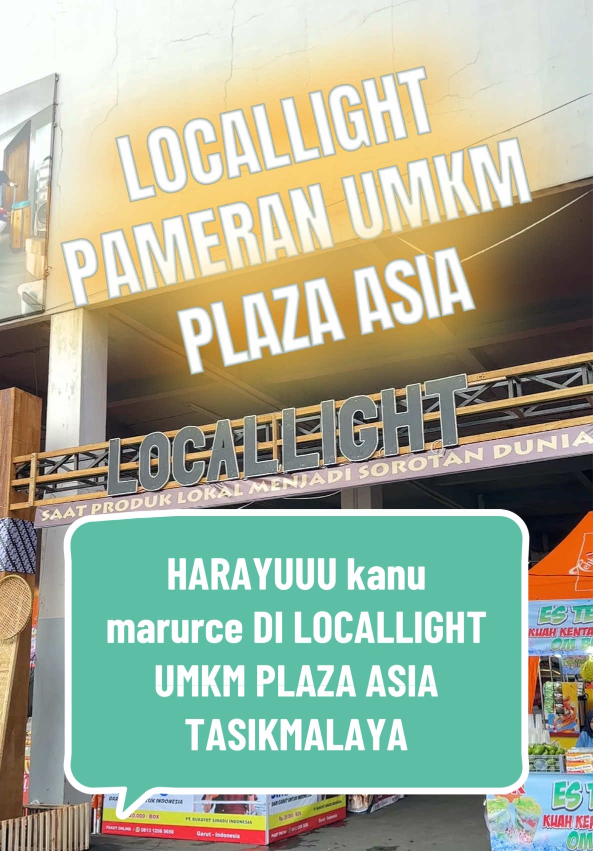 LOCALLIGHT dulu yuuuk mumpung ada di Plaza Asia Tasikmalaya #pameran #umkm #umkmtasikmalaya #kuliner #hutkotatasikmalaya 