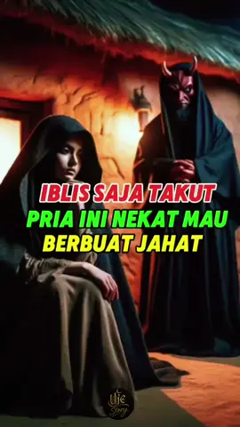 IBLIS SAJA TAKUT NAMUN PRIA INI NEKAT MAU BERBUAT JAHAT #kisahislam #kisahislami #ceritaislami #serunyabelajar #fyp 