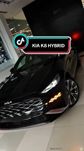 KIA K8 HYBRID MÀU ĐEN #nghiautovibes #nghiauto #kiak8 #kiaphumyhung #viral 