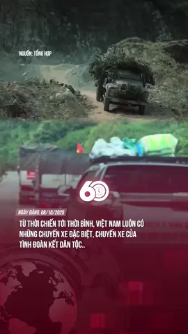 TỪ THỜI CHIẾN TỚI THỜI BÌNH, VIỆT NAM LUÔN CÓ NHỮNG CHUYẾN XE ĐẶC BIỆT, CHUYẾN XE CỦA TÌNH ĐOÀN KẾT DÂN TỘC... #theanh28 #tiktoknews #60giay
