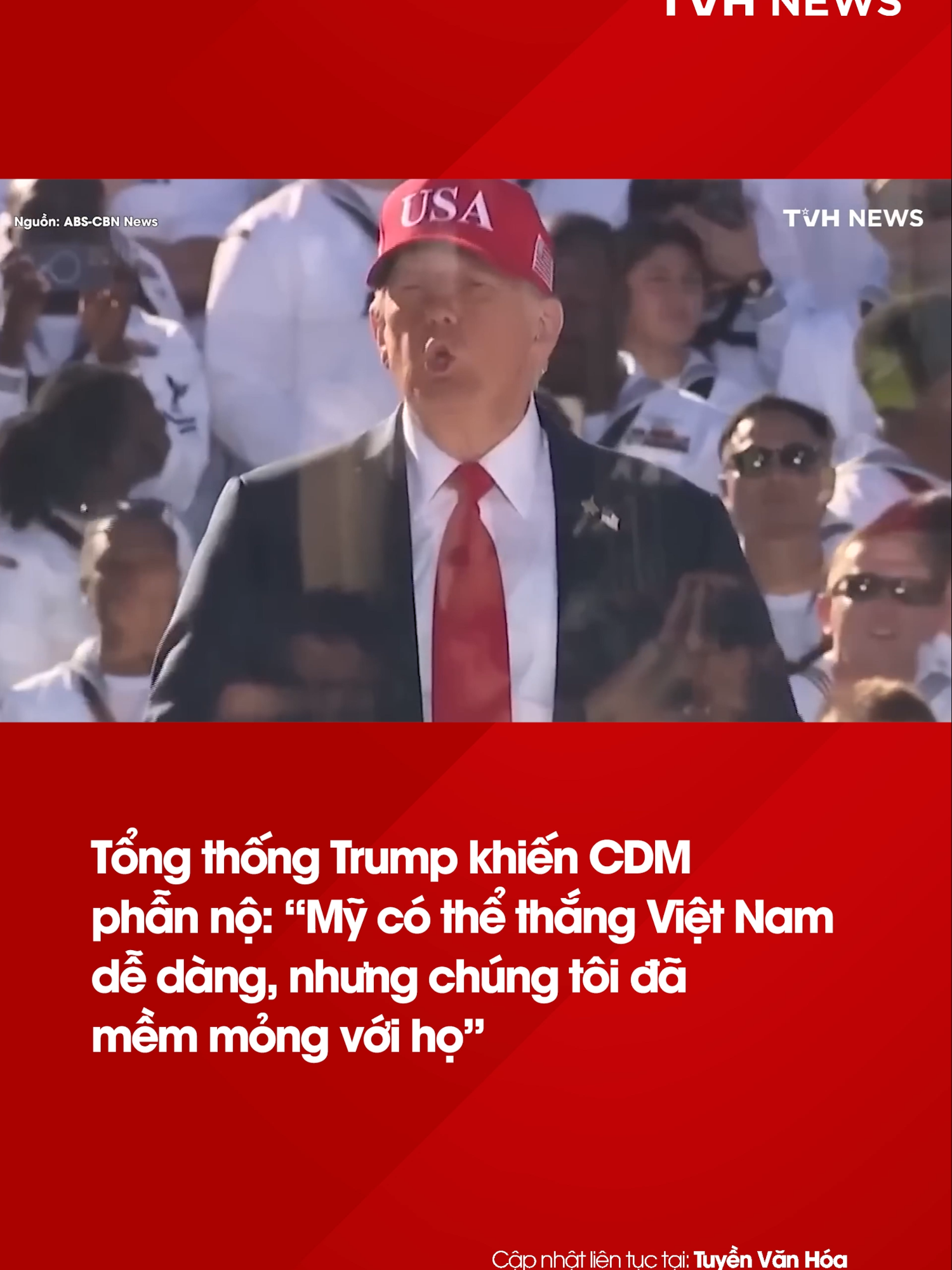 Tổng thống Trump khiến CDM phẫn nộ: “Mỹ có thể thắng Việt Nam dễ dàng, nhưng chúng tôi đã mềm mỏng với họ” #tuyenvanhoa #tvhnews #tvhxahoi #tintuc #fbnews