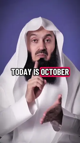 today is October 8th and it's Wednesday.. #muftimenk #lisan #motivition #delymotivation #islamicmotivation 