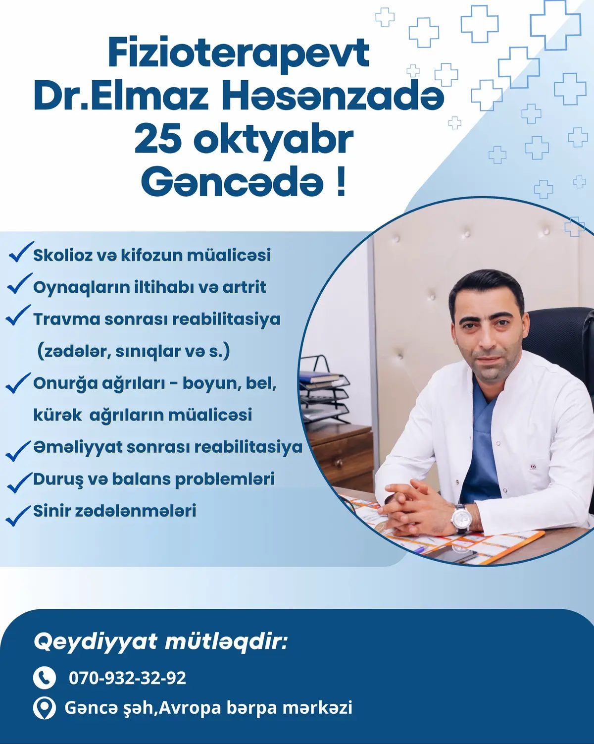 📣 Gəncə üçün XƏBƏR! 🗓 25 Oktyabr tarixində Fizioterapevt Elmaz Həsənzadə Avropa Bərpa Mərkəzində müayinədə olacaq! Boyun, bel, diz və onurğa ağrılarınızdan əziyyət çəkirsinizsə, bu fürsəti qaçırmayın 🩺✨ Skolioz, kifoz, lordoz, qrija və duruş pozğunluqlarının müayinəsi və bərpası üçün ideal fürsət! 📍 Avropa Bərpa Mərkəzi – Gəncə 📅 25 Oktyabr 📞 070 932 32 92 #fizioterapevt #gəncə #reabilitasiya #skolioz #kifoz  