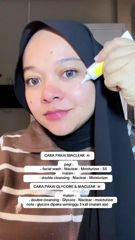 cara pemakaian glycore & niaclear💌 #niaclear #glycore #fyp #skincare 
