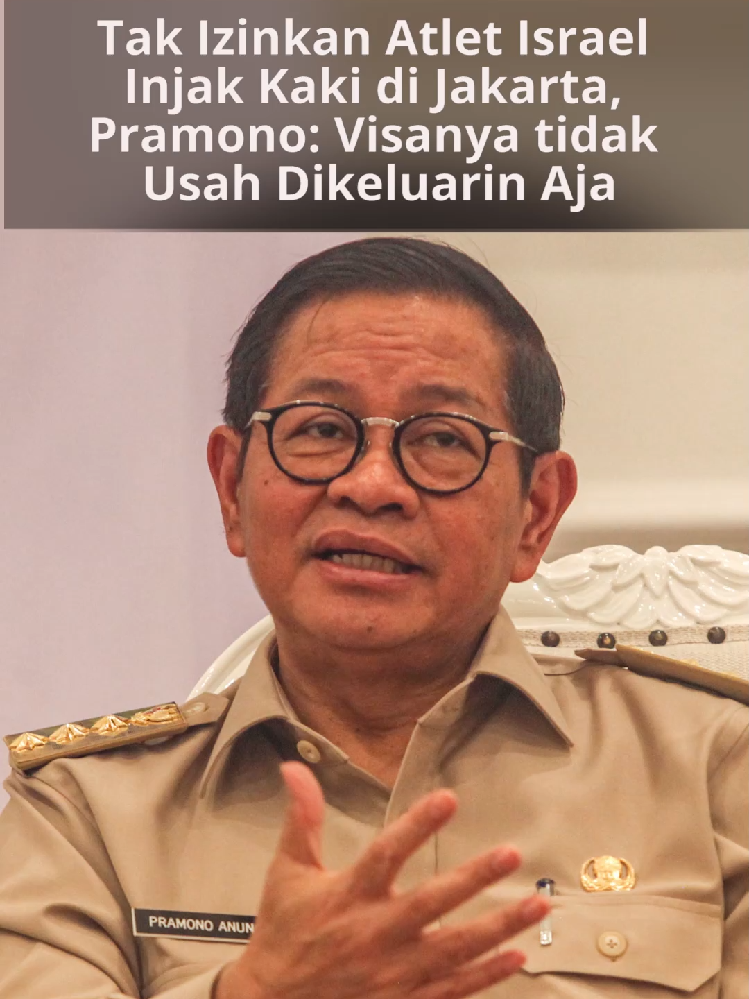 Tak Izinkan Atlet Israel Injak Kaki di Jakarta, Pramono: Visanya tidak Usah Dikeluarin Aja GUBERNUR DKI Jakarta Pramono Anung mengatakan pihaknya tidak akan mengizinkan atlet dari Israel untuk datang mengikuti kejuaraan dunia senam 2025. Indonesia akan menjadi tuan rumah World Artistic Gymnastics Championships 2025 atau Kejuaraan Senam Dunia pada Oktober ini. Jelang kompetisi olahraga berskala internasional tersebut, pemerintah didesak menolak keikutsertaan atlet asal Israel.  