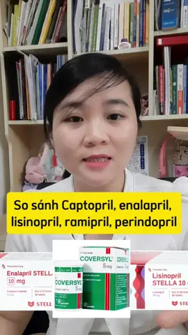 so sánh các thuốc ức chế men chuyển captopril  enalapril, lisinopril, ramipril, perindopril #thuoctanghuyetap #thuocsuytim #thuocucchemenchuyen #perindopril #coversyl 