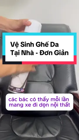 Chai xịt vệ sinh ghế da ô tô, ghế sofa tại nhà tiện lợi #TikTokAwardsVN #xuhuong #vệsinhsofada #vệsinhghếdaôtô #vệsinhghếda 