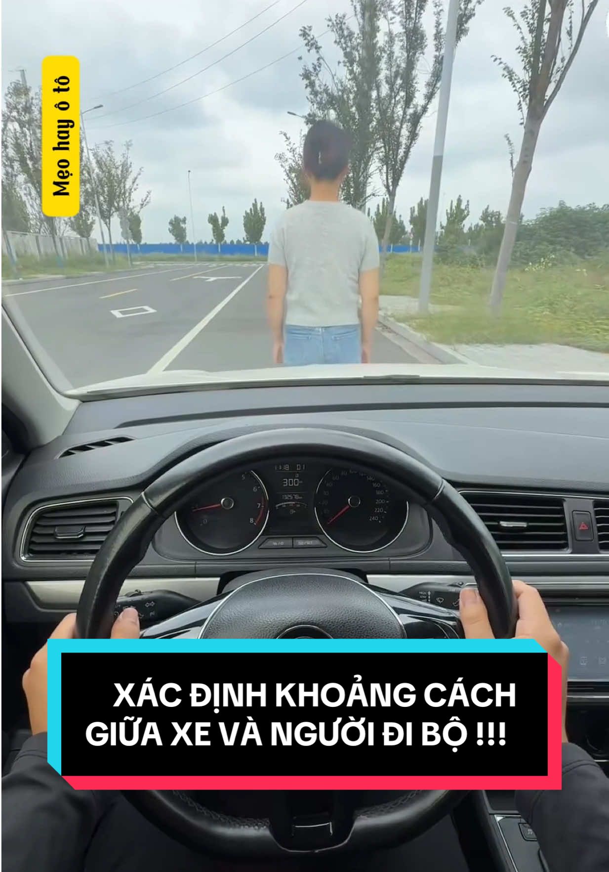 Xác định khoảng cách giữa xe và người đi bộ !!! #xe360pro #laixeantoan #daylaixeoto #hoclaixeoto #hoclaixe 