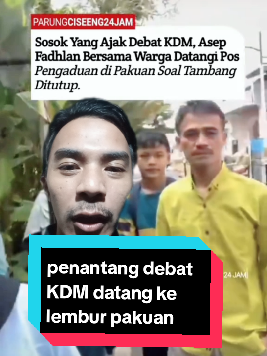 penantang debat KDM datang ke lembur pakuan padahal tidak di undang 😂 #kangdedimulyadi #parungpanjang #bogor #jawabarat #viral 