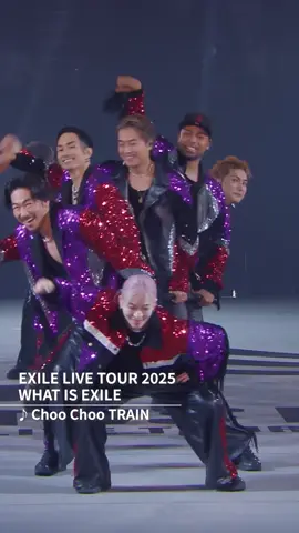 EXILE LIVE TOUR 2025 “WHAT IS EXILE” - Choo Choo TRAIN - YouTubeにて ライブダイジェスト映像を 公開中！ 2025.10.08 Release LIVE DVD / Blu-ray 『EXILE LIVE TOUR 2025 “WHAT IS EXILE”』   #EXILE  #WHATISEXILE  #ChooChooTRAIN