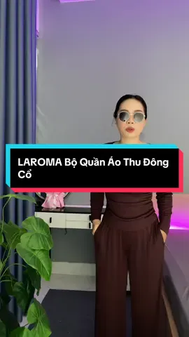 LAROMA Bộ Quần Áo Thu Đông Cổ  #xuhuongtiktok #aokhoacnang #setbonu 