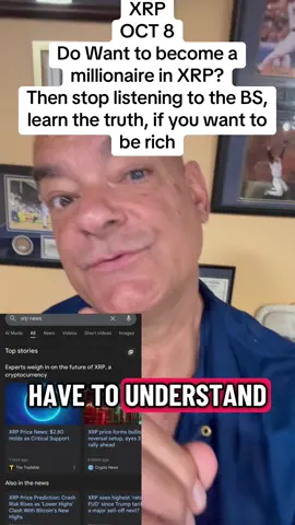 XRP OCT 8 do you want to be rich? Then stop listening to the BS and learn what XRP DOES AND IS. #XRP #xrpcommunity #xrparmy #fyp #viral 