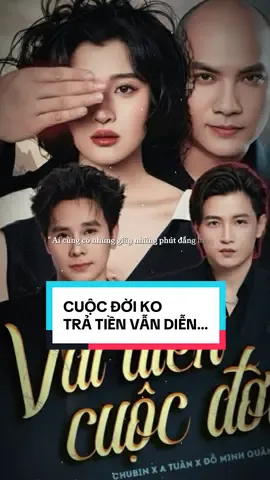 CUỘC ĐỜI KO  TRẢ TIỀN VẪN DIỄN…#vaidiencuocdoi #atuan #chubin #dominhquan #nhacthinhhanhtiktok @Chu Bin @Đỗ Minh Quân - MQSKIN 