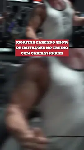 IGORFINA DANDO SHOW DE IMITAÇÕES NO TREINO COM CARIANI #renatocariani #igorfina #muzy #imitacao #maromba @Renato Cariani 