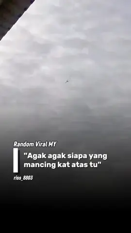 Tinggi betul mancing 😂 #randomviralmy 