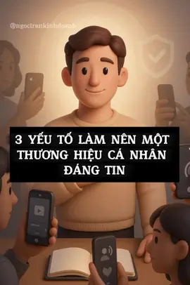 ba yếu tố làm nên một thương hiệu cá nhân đáng tin #ngoctran #huongdanaffiliatemarketing #xuhuong  