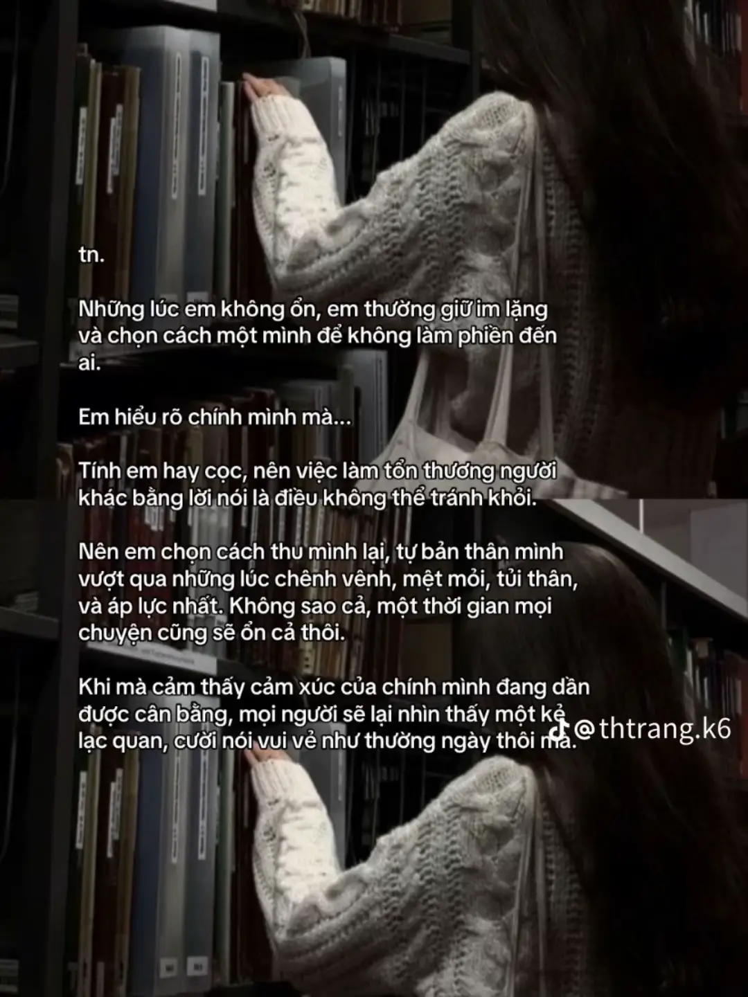 Em đã trải qua những gì để bây giờ em phải gồng mình mạnh mẽ như vậy???