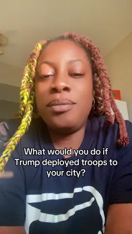What would you do if Trump deployed troops to your city?#fyp 