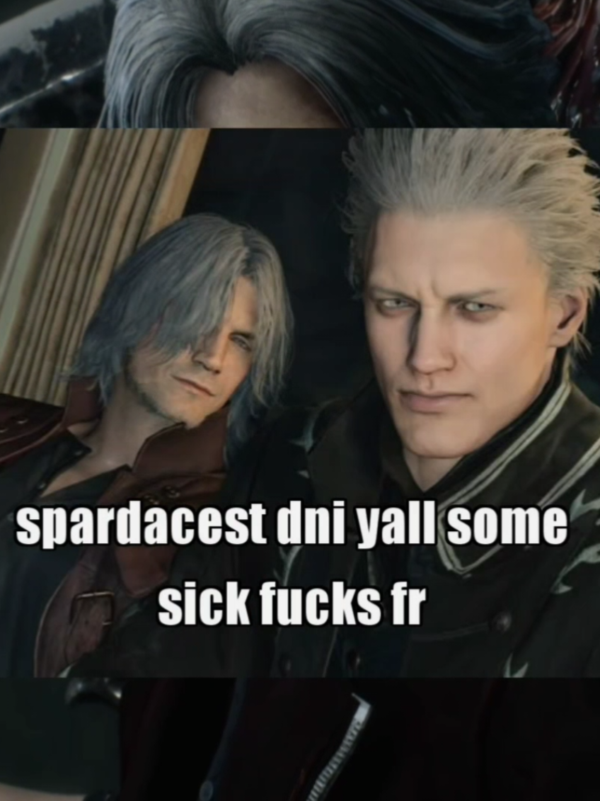 i just got out of class and i wanted to use this modpack for another audio but i ean out of ideas and this was a funny trend i saw but what isnt funny is spardacest lol block me rn if you fw that in any capacity  its so annoying seeing good art of dante and vergil but then i see 
