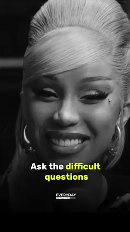 Ask the difficult questions