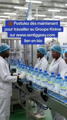 💼 Postulez dès maintenant pour travailler au Groupe Kirène lien en bio pour postuler #groupekirene #recrutementsénégal #offredemploiausenegal 