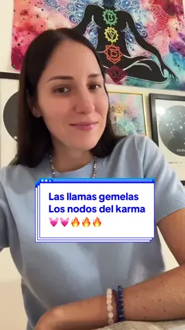 Las llamas gemelas Los nodos del karma 💓💓🔥🔥🔥