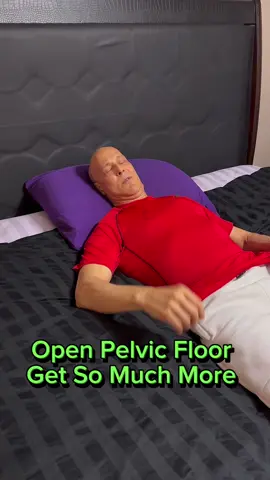 Open Your Pelvic Floor and You’ll Feel the Difference!  #drmandell #healing #pelvicfloor #bed